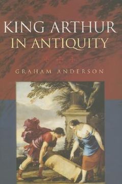 portada king arthur in antiquity (en Inglés)