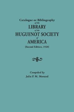 portada Catalogue or Bibliography of the Library of the Huguenot Society of America (Second Edition, 1920)