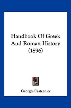 portada handbook of greek and roman history (1896) (in English)