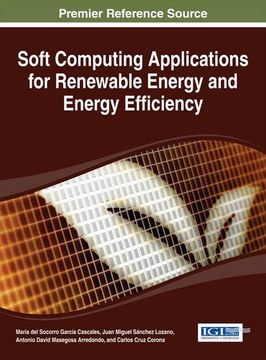 portada Soft Computing Applications for Renewable Energy and Energy Efficiency (Advances in Environmental Engineering and Green Technologies)