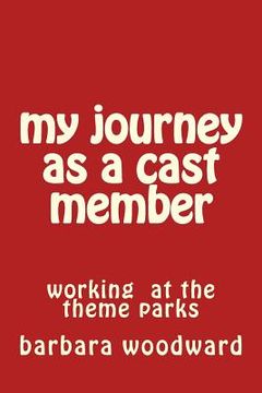 portada my journey as a cast member (en Inglés)