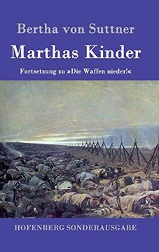 portada Marthas Kinder: Fortsetzung zu die Waffen Nieder! (en Alemán)