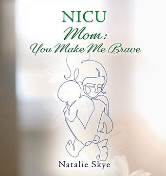 portada Nicu Mom: You Make me Brave (en Inglés)