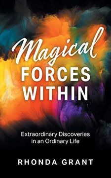 portada Magical Forces Within: Extraordinary Discoveries in an Ordinary Life (in English)