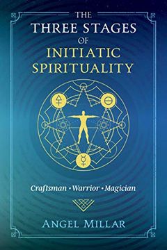 portada The Three Stages of Initiatic Spirituality: Craftsman, Warrior, Magician (en Inglés)