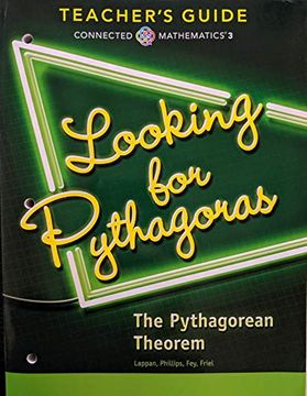portada Connected Mathematics 3 - Looking for Pythagoras: The Pythagorean Theorem Teacher Guide, Common Core, 9780328901074, 0328901075 (en Inglés)