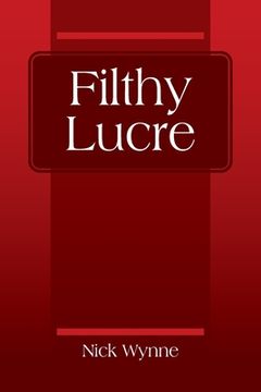 portada Filthy Lucre (en Inglés)