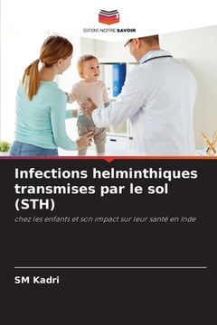 portada Infections helminthiques transmises par le sol (STH) (en Francés)