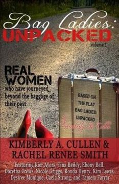 portada Bag Ladies: Unpacked: Real Women who have Journeyed Beyond the Baggage of their Past