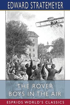 portada The Rover Boys in the Air (Esprios Classics): or, from College Campus to the Clouds