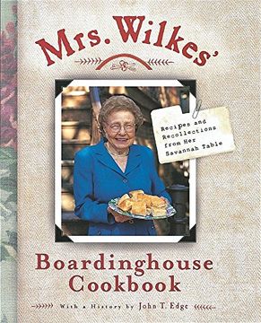 portada Mrs. Wilkes' Boardinghouse Cookbook: Recipes and Recollections From her Savannah Table (in English)