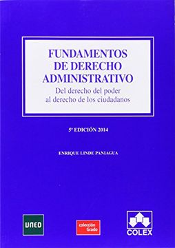 portada Fundamentos De Derecho Administrativo (5ª Ed.2014). Del Dedercho Del Poder Al De (manuales Universitarios)