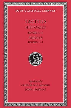 portada Loeb: Tacitus, The Histories Books IV-V; The Annals, Books I-III (in English)