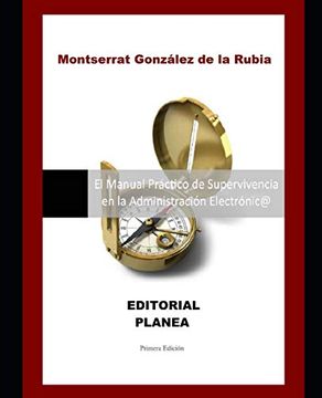 portada El Manual Práctico de Supervivencia: En la Administración Electrónic@ (in Spanish)