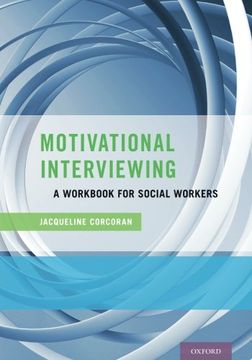 portada Motivational Interviewing: A Workbook for Social Workers