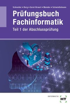 portada Prüfungsbuch Fachinformatik: Teil 1 der Abschlussprüfung (en Alemán)