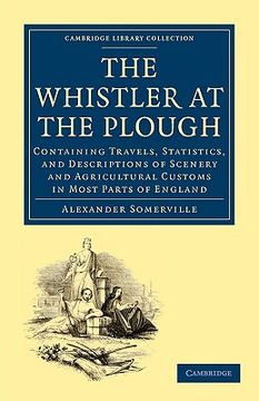 portada The Whistler at the Plough (Cambridge Library Collection - British and Irish History, 19Th Century) (in English)