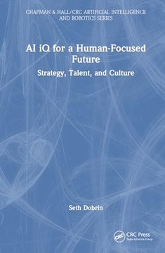 portada Ai iq for a Human-Focused Future: Strategy, Talent, and Culture (Chapman & Hall (in English)