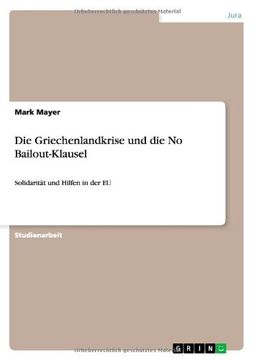 portada Die Griechenlandkrise und die No Bailout-Klausel (German Edition)