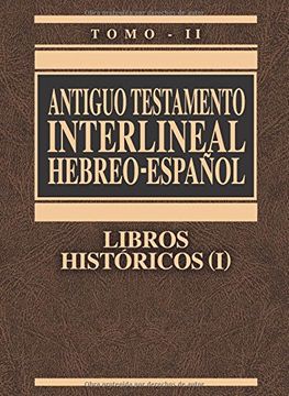 portada Antiguo Testamento Interlineal Hebreo-Español Vol. 2: Libros Históricos 1
