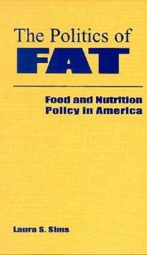 portada the politics of fat: food and nutrition policy in america (en Inglés)