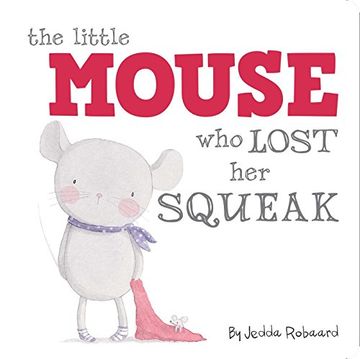 portada The Little Mouse Who Lost Her Squeak