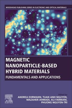 portada Magnetic Nanoparticle-Based Hybrid Materials: Fundamentals and Applications (Woodhead Publishing Series in Electronic and Optical Materials) (en Inglés)