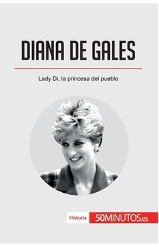 portada Diana de Gales: Lady di, la Princesa del Pueblo (in Spanish)