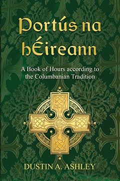 portada Portus na Heireann: A Book of Hours According to the Columbanian Tradition (in English)