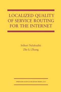 portada Localized Quality of Service Routing for the Internet (en Inglés)