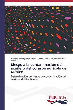 portada Riesgo a la contaminación del acuífero del corazón agrícola de México