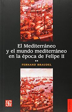 portada (T. 2): El Mediterraneo y el Mundo Mediterraneo en la Epoca de Felipe ii