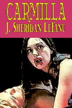 portada Carmilla by J. Sheridan LeFanu, Fiction, Literary, Horror, Fantasy