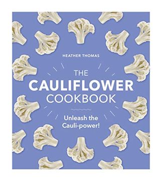 portada The Cauliflower Cookbook: Unleash the Cauli-Power!