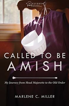 portada Called to Be Amish: My Journey from Head Majorette to the Old Order (Plainspoken) (en Inglés)