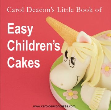 portada Carol Deacon's Little Book of Easy Children's Cakes