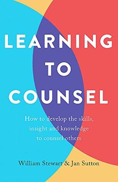 portada Learning To Counsel, 4th Edition: How to develop the skills, insight and knowledge to counsel others