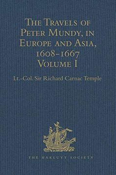 portada The Travels of Peter Mundy, in Europe and Asia, 1608-1667: Volume I: Travels in Europe, 1608-1628 (in English)