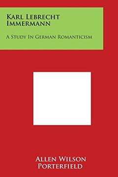 portada Karl Lebrecht Immermann: A Study in German Romanticism