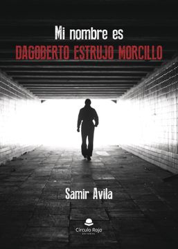 portada (I. B. D. ) mi Nombre es Dagoberto Estrujo Morcillo (in Spanish)