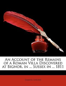 portada an account of the remains of a roman villa discovered at bignor, in ... sussex in ... 1811