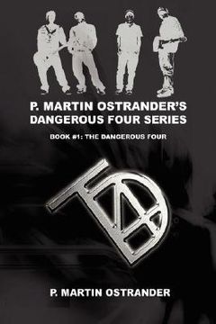 portada p. martin ostrander's dangerous four series: book #1: the dangerous four (in English)