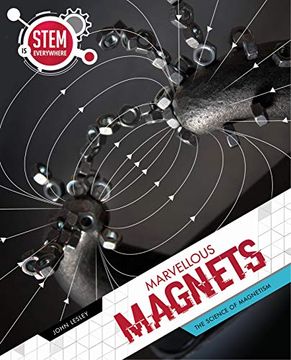 portada Marvellous Magnets: The Science of Magnetism (Stem is Everywhere) (en Inglés)