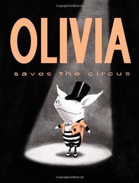 portada Olivia Saves the Circus (Classic Board Books) (in English)