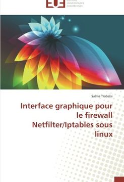 portada Interface graphique pour le firewall Netfilter/Iptables sous linux