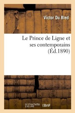 portada Le Prince de Ligne Et Ses Contemporains (Ed.1890) (Littérature)