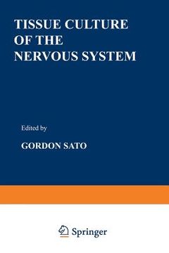 portada Tissue Culture of the Nervous System (en Inglés)