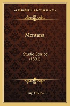 portada Mentana: Studio Storico (1891) (in Italian)