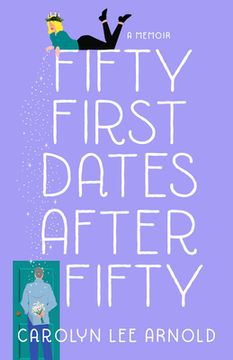 portada Fifty First Dates After Fifty: A Memoir (en Inglés)