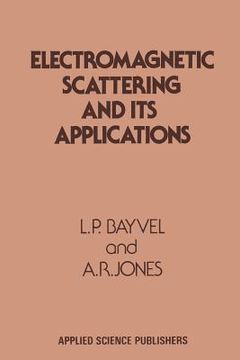 portada Electromagnetic Scattering and Its Applications (en Inglés)